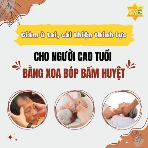 Giảm ù tai, cải thiện thính lực cho người cao tuổi bằng xoa bóp bấm huyệt