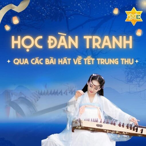 Học đàn tranh qua các bài hát về tết trung thu