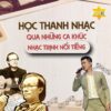 Học thanh nhạc qua những ca khúc nhạc trịnh nổi tiếng