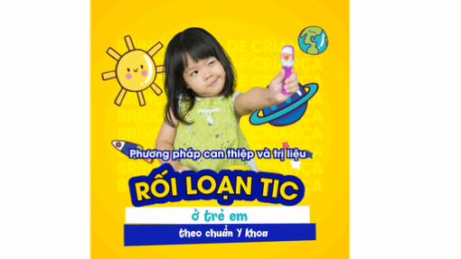 Phương pháp can thiệp và trị liệu rối loạn tic ở trẻ em theo chuẩn y khoa