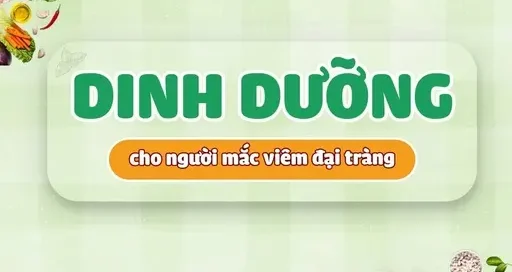Dinh dưỡng cho người mắc viêm đại tràng Dinh dưỡng cho người mắc viêm đại tràng