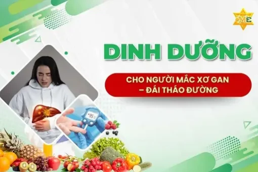 Dinh dưỡng cho người mắc xơ gan, đái tháo đường