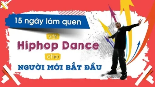 HH 15 ngày làm quen hiphop dance