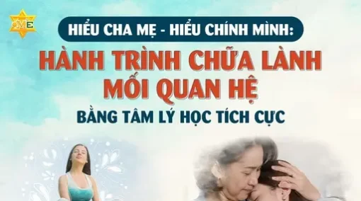 TLH hiểu cha mẹ, hiểu chính mình