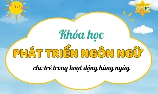 TLH phát triển ngôn ngữ cho trẻ trong những hoạt động hàng ngày